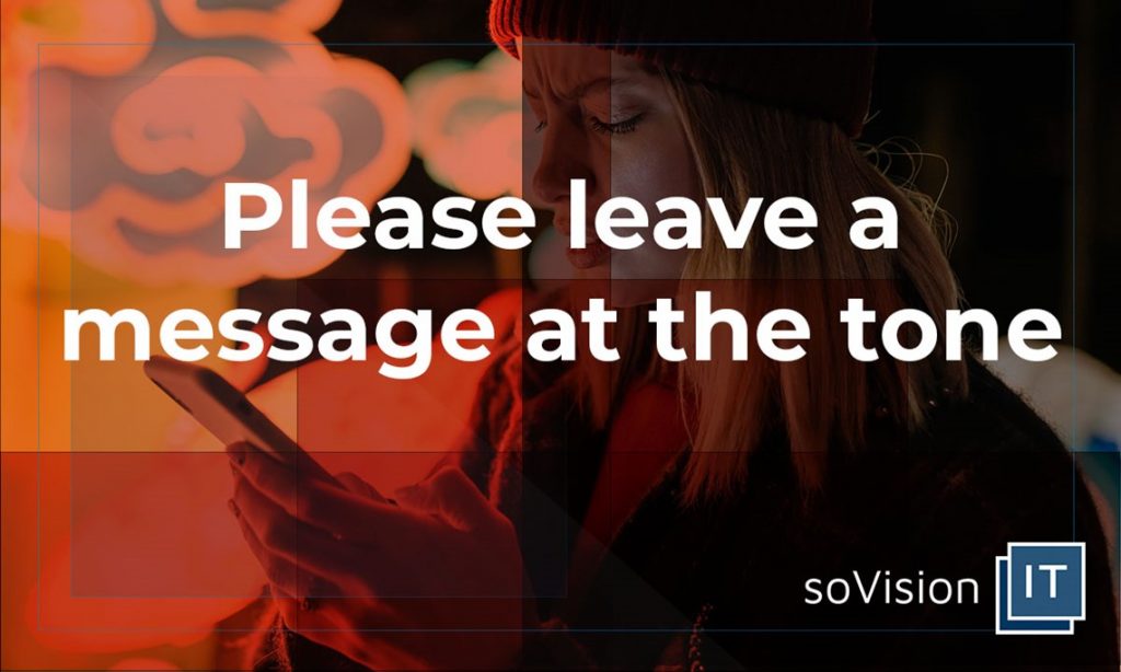 Please Leave a Message at the Tone: IT Software Development