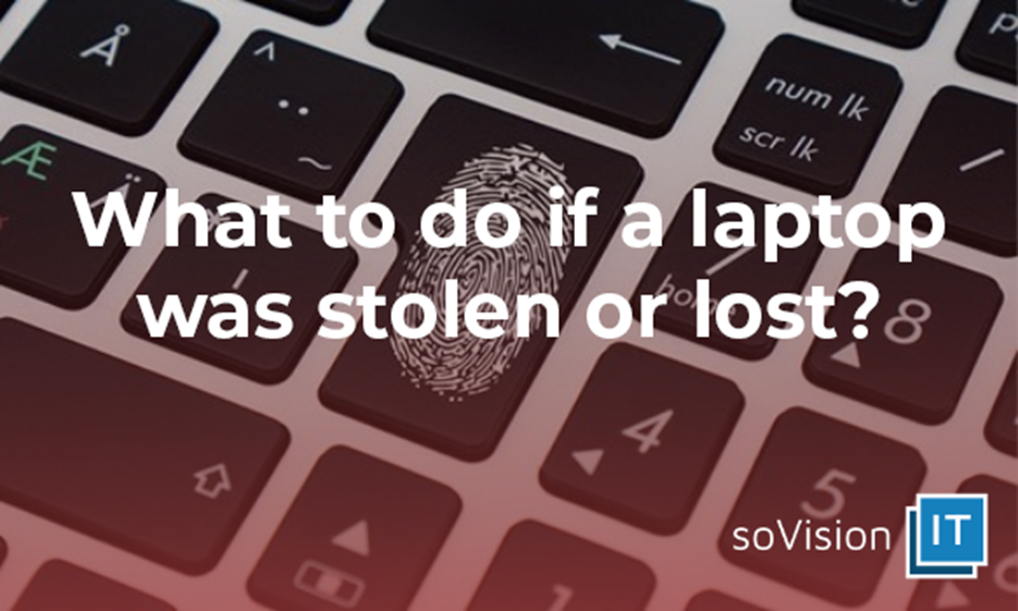 What To Do If a Laptop Was Stolen or Lost?