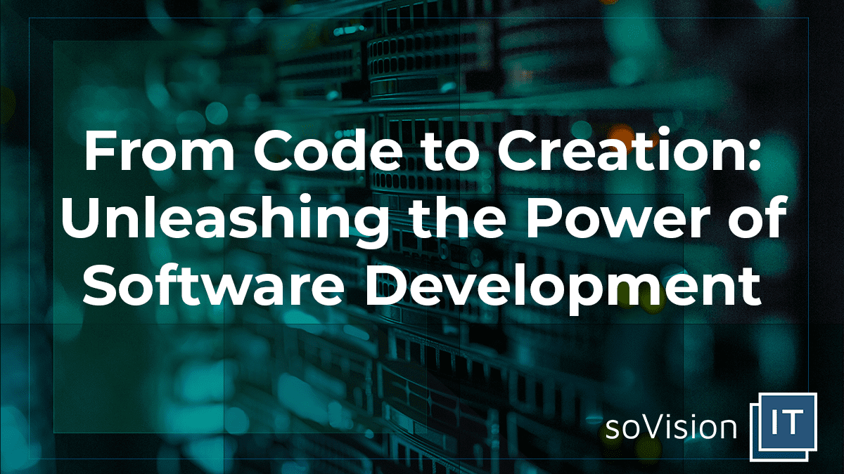Software Development Empowered: Unleashing the Code to Creation.