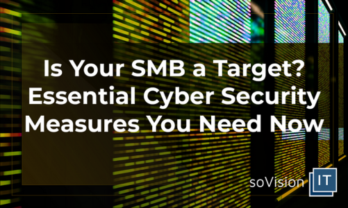 Is Your SMB a Target? Essential Cyber Security Measures You Need Now